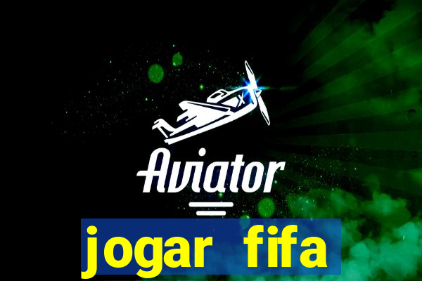 jogar fifa apostando dinheiro